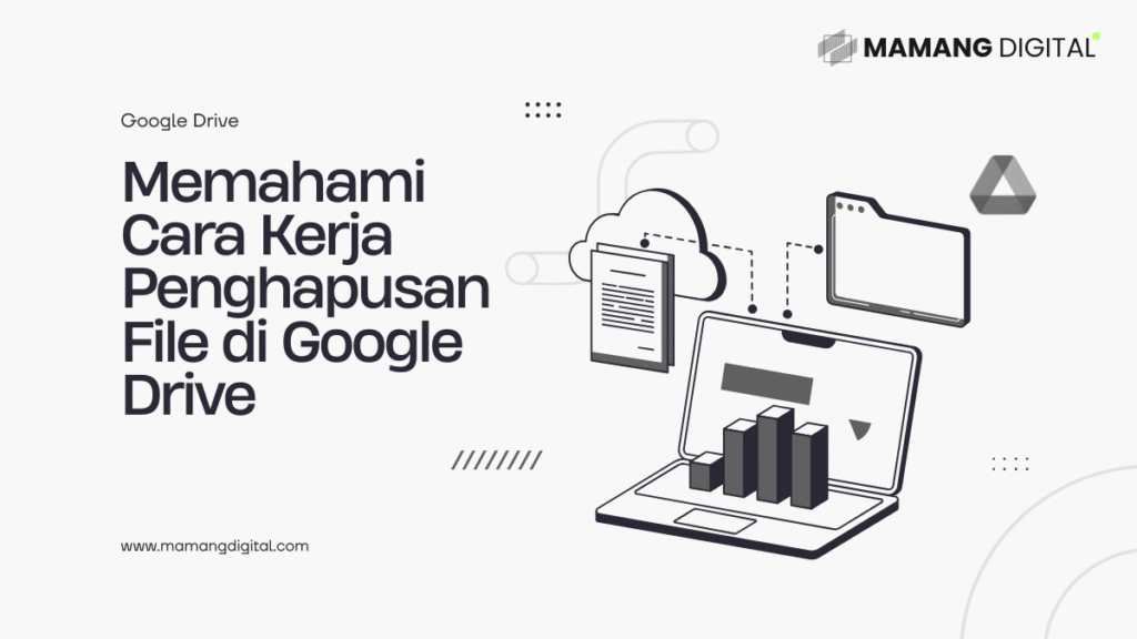 cara kerja penghapusan file di Google Drive